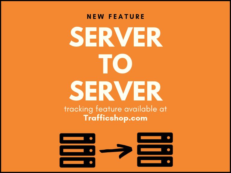  Server to Server tracking feature